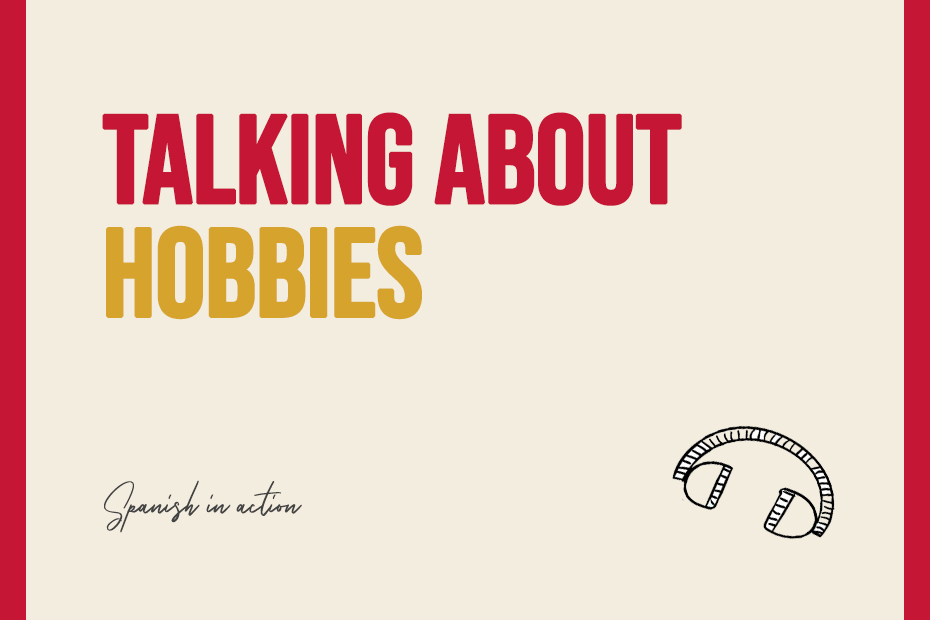 Talking about hobbies