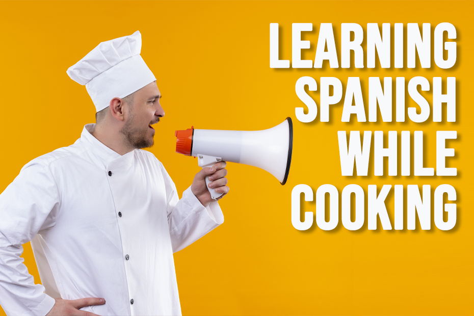 LEARNING-SPANISH-WHILE-COOKING