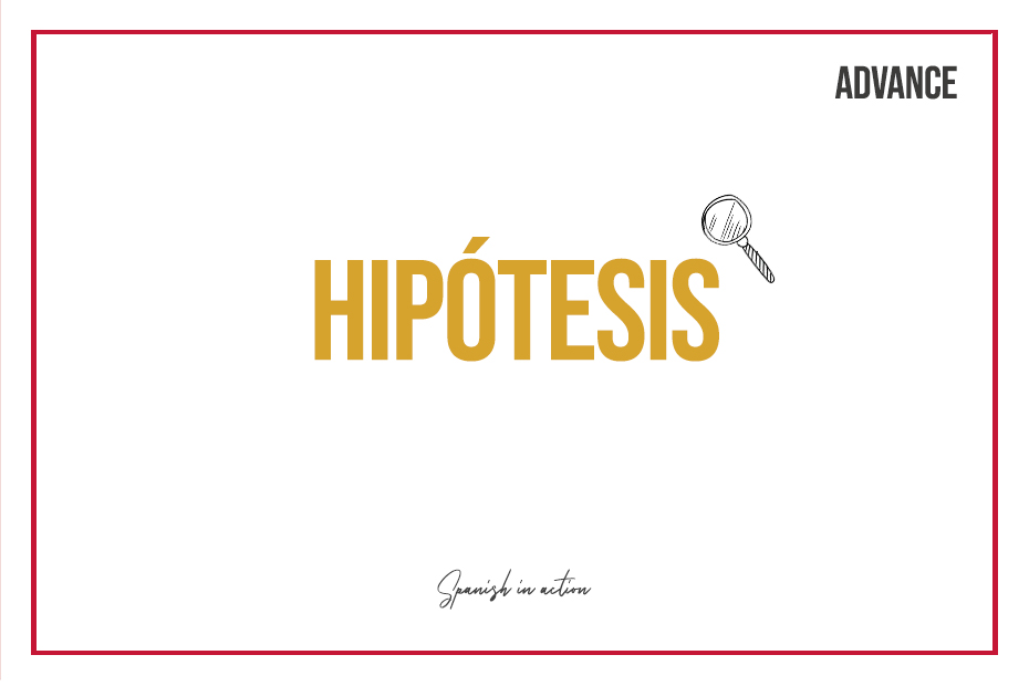 hypothesis definition spanish
