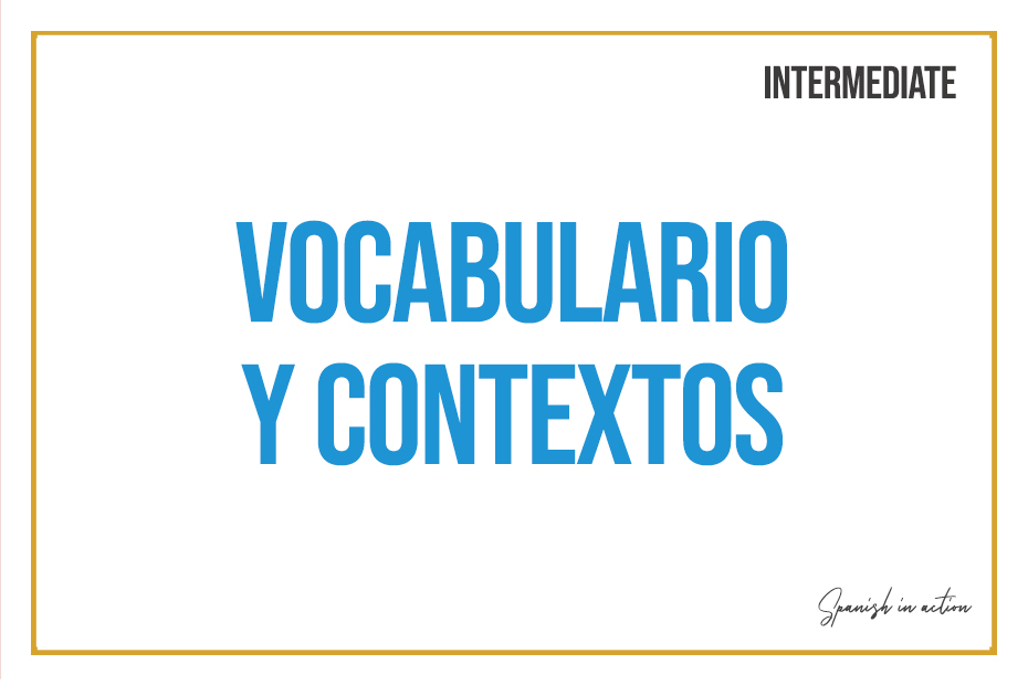 Vocabulario y contextos