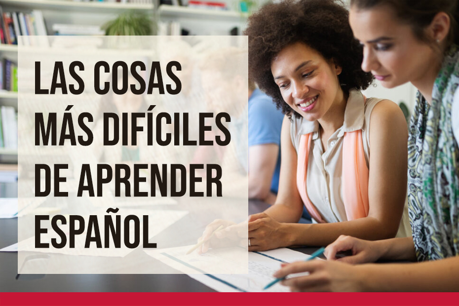 las cosas m[as difíciles de aprender