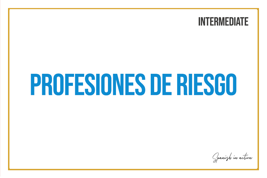 Profesiones de riesgo